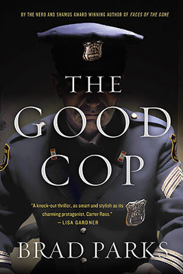 Brad Parks: The Good Cop